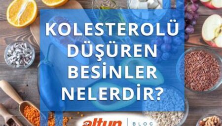 Kolesterolü Düşüren Yiyecekler